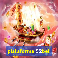 plataforma 52bet